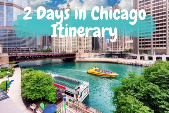 2 Days in Chicago Itinerary